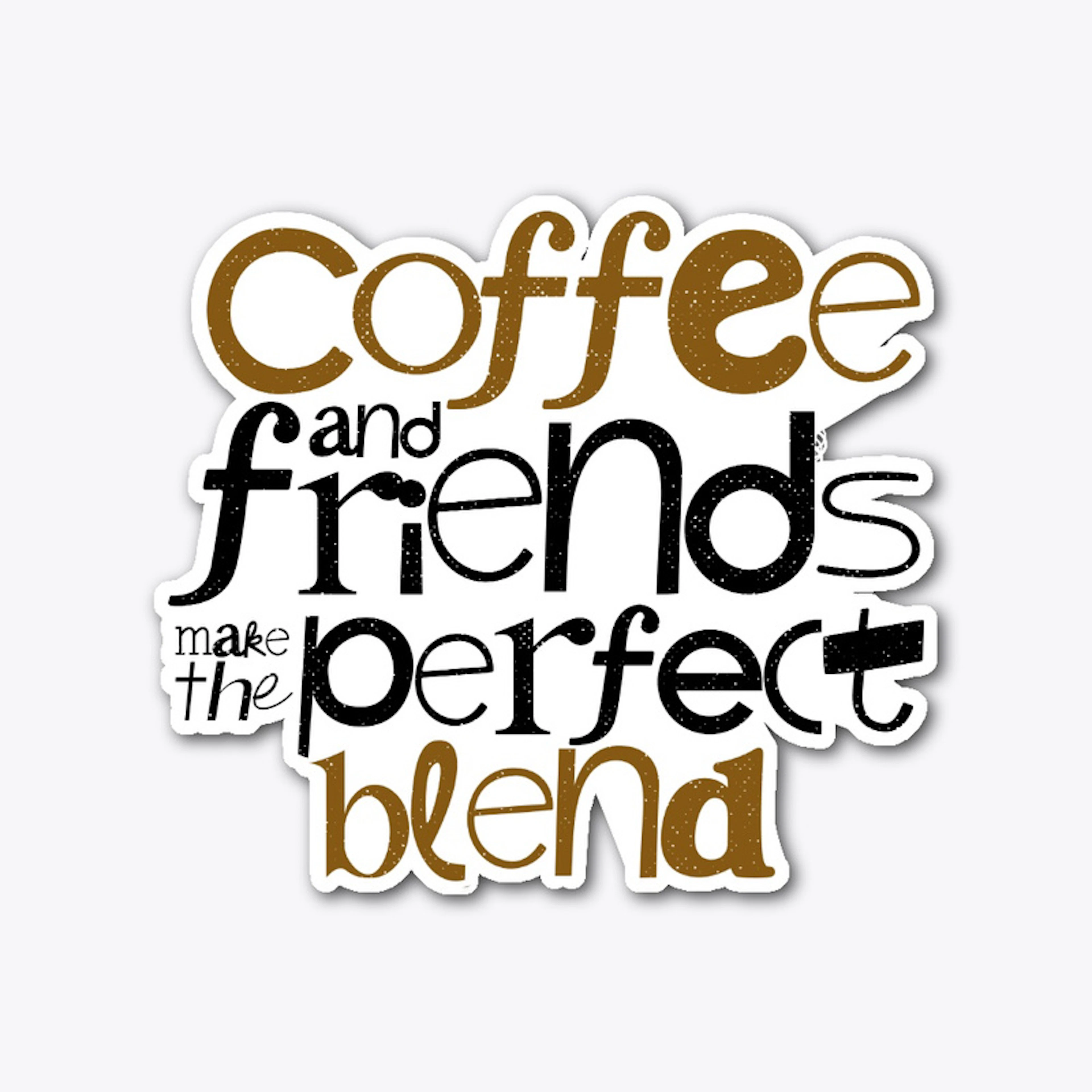 Coffee and friends designs