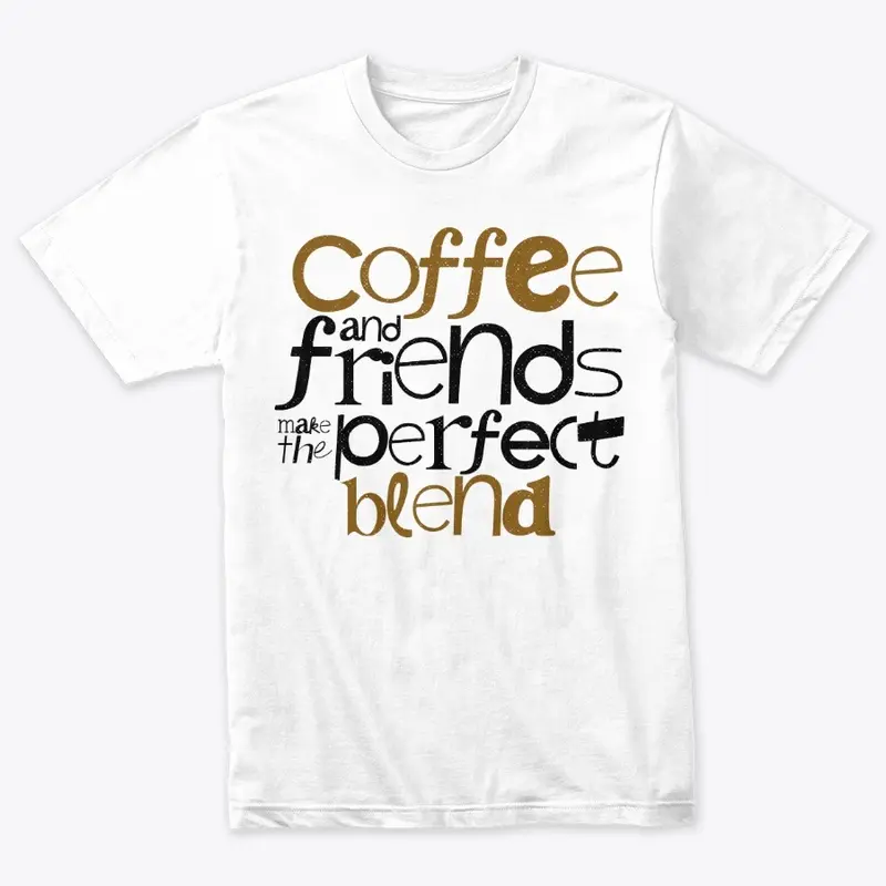 Coffee and friends designs